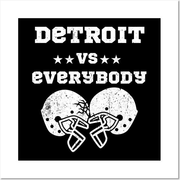 detroit vs everybody Wall Art by jerrysanji